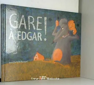 Gare à Edgar !