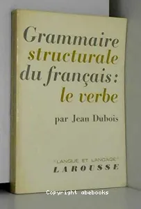Grammaire structurale du français : le verbe