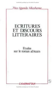 Ecritures et discours littéraires