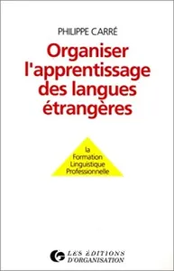 Organiser l'apprentissage des langues étrangères