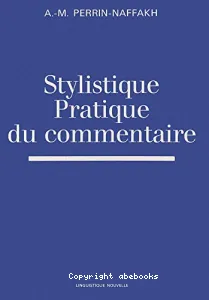 Stylistique pratique du commentaire