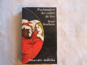 Psychanalyse des contes de fées