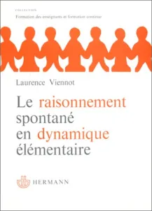 Le raisonnement spontané en dynamique élémentaire