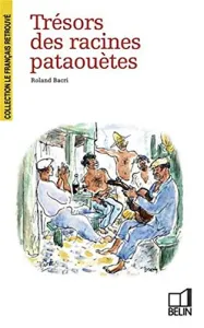 Trésors des racines pataouetes