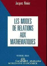 Les modes de relations aux mathématiques