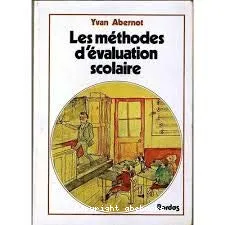 Les méthodes d'évaluation scolaire