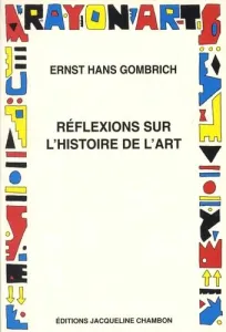 Réflexions sur l'histoire de l'art