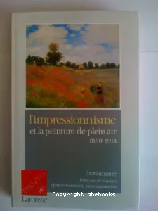 L'impressionnisme et la peinture de plein air, 1860-1914