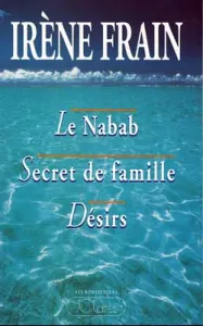 Le nabab, désirs, secret de famille