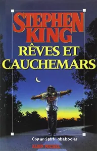 Rêves et cauchemars