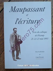 Maupassant et l'écriture