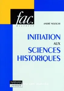 Initiation aux sciences historiques