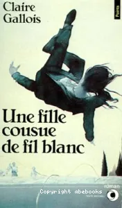 Une fille cousue de fil blanc