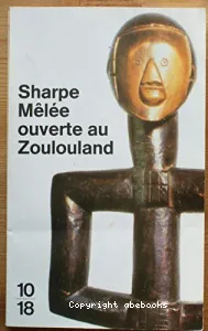 Mélée ouverte au Zoulouland