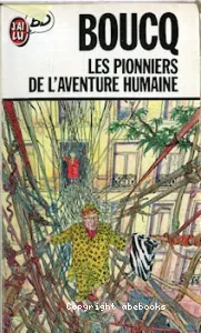 Les pionniers de l'aventure humaine