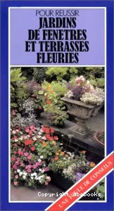 Jardins de fenêtres et terrasses fleuries