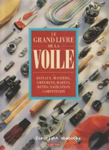 Le grand livre de la voile