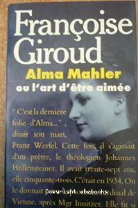 Alma Mahler où l'art d'être aimée