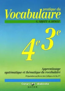 Pratique du vocabulaire, 4ème, 3ème