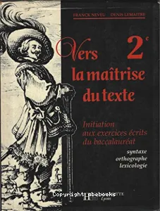 Vers la maîtrise du texte 2e