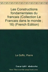 Les constructions fondamentales du français