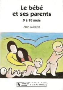 Le bébé et ses parents