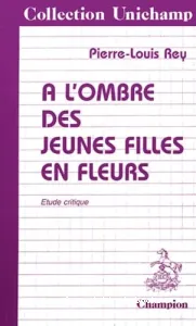 A l'ombre des jeunes filles en fleurs, Marcel Proust