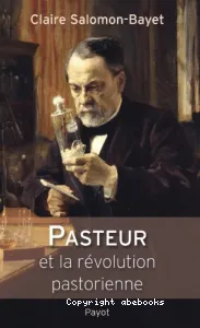 Pasteur et la révolution pastorienne