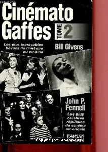 Cinémato-gaffes 2