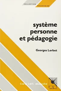 Système, personne et pédagogie