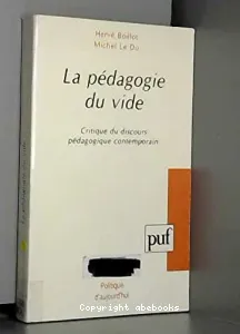 La pédagogie du vide