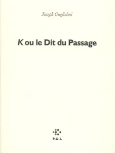 K ou le dit du Passage