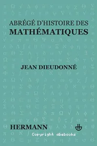 Abrégé d'histoire des mathématiques 1700-1900