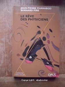 Le rêve des physiciens