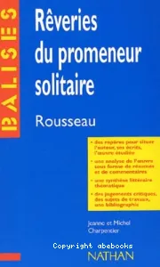 Les rêveries du promeneur solitaire, Rousseau