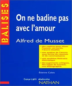 On ne badine pas avec l'amour, Alfred de Musset