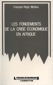 Les Fondements de la crise économique en Afrique