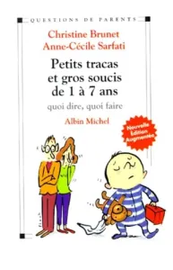 Petits tracas et gros soucis de 1 à 7 ans