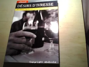 Désirs d'ivresse