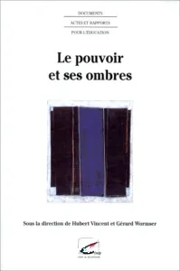 Le pouvoir et ses ombres