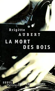 La mort des bois