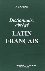 Dictionnaire abrégé latin-français