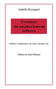 L'invention des ateliers d'écriture en France