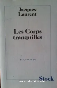 Les Corps tranquilles