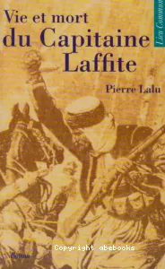 Vie et mort du capitaine Laffitte