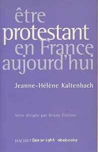 Etre protestant en France aujourd'hui