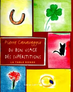 Du bon usage des superstitions