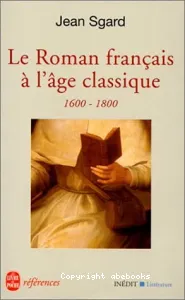 Le roman français à l'âge classique