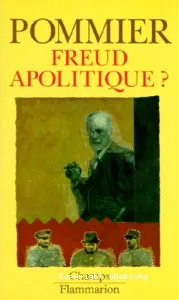 Freud apolitique ?