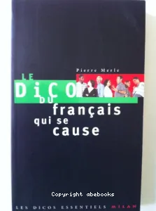 Le dico du français qui se cause